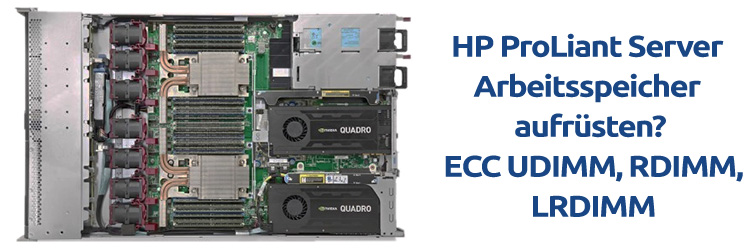 HP ProLiant Server mit ECC UDIMM, RDIMM und LRDIMM Arbeitsspeicher-Upgrade.